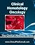Clinical Hematology-Oncology - 2020 (The Clinical Medicine Series Book 3)