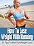 How To Lose Weight With Running by Sam        Smith