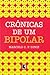 Crônicas de um bipolar (Portuguese Edition)