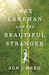 Max Lakeman and the Beautiful Stranger