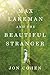 Max Lakeman and the Beautiful Stranger by Jon   Cohen