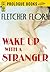 Wake Up With a Stranger (Pr...