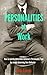 Personalities at Work: How to quickly determine someone's Personality Type by simply observing their behavior (The Business Gearbox Book 1)