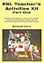 ESL Teacher's Activities Kit Part One by Elizabeth Claire