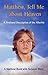 Matthew, Tell me about Heaven by Suzanne Ward