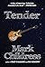 Tender by Mark Childress