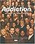 Addiction: Why Can't They J...