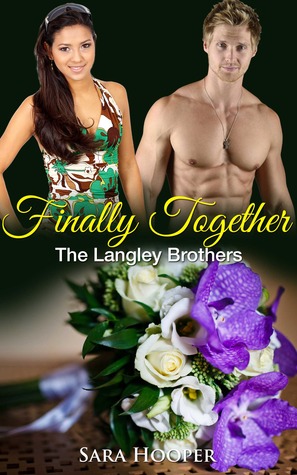 Finally Together (The Langley Brothers #2)