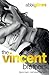 The Vincent Brothers by Abbi Glines The Vincent Brothers by Abbi Glines
