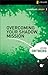 Overcoming Your Shadow Mission by John Ortberg