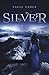 Silver (Bandia, #1)