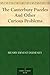 The Canterbury Puzzles And Other Curious Problems
