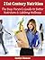 21st Century Nutrition - The Busy Person's Guide to Better Nutrition and Lifelong Wellness