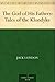 The God of His Fathers by Jack London