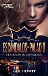 El secreto de la princesa by Kate Hewitt