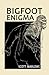 Bigfoot Enigma