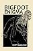 Bigfoot Enigma