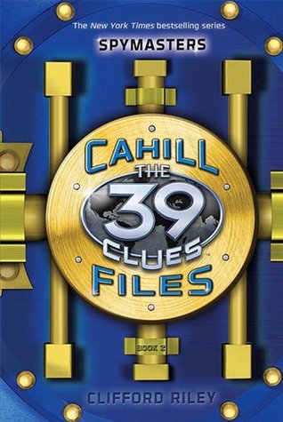 Spymasters (The 39 Clues: The Cahill Files)