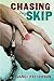 Chasing the Skip (Christy Ottaviano Books)