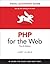 PHP for the Web: Visual QuickStart Guide