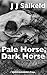 Pale Horse, Dark Horse