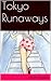 Tokyo Runaways
