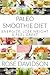 The Healthy Paleo Smoothie ...