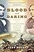 Blood and Daring: How Canada Fought the American Civil War and Forged a Nation