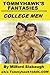 Tommyhawk's Fantasies: College Men