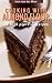 Cooking with Almond Flour: 20 high protein recipes (Wheat Flour alternatives Book 1)