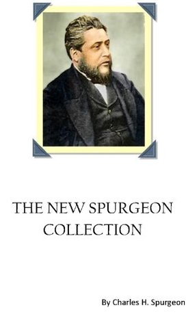 The All New Spurgeon Collection [annotated with active table of contents]