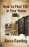 How to Find YOU in Your Home