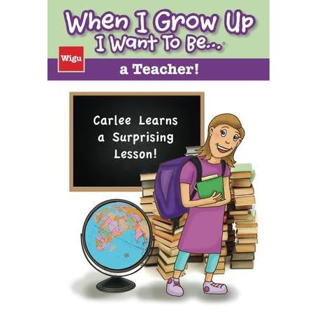 When I Grow Up I Want To Be A Teacher By Wigu Publishing