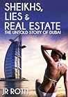 Sheikhs, Lies and Real Estate: The Untold Story of Dubai
