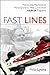 Fast Lines: Memorable Moments in Motorsports from Vintage Race Car Magazine
