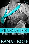 Serious Ink by Ranae Rose
