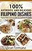 Jean's Recipes: 100% Authentic and Delicious Filipino Dishes. Popular Main Courses That You Can Make at Home.