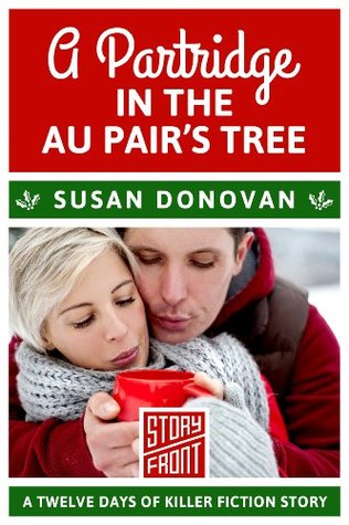 A Partridge in the Au Pair's Tree: 12 Days of Christmas series (A Short Story)