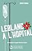 Leblanc à l'hôpital by Benoit Gignac