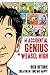 The Accidental Genius of Weasel High