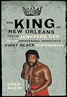 The King of New Orleans: How the Junkyard Dog Became Professional Wrestling's First Black Superhero Book cover for The King of New Orleans: How the Junkyard Dog Became Professional Wrestling's First Black Superhero