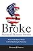 Broke by Richard J. Parsons Broke by Richard J. Parsons