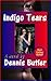 Indigo Tears: A Novel