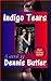 Indigo Tears: A Novel