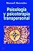 PSICOLOGÍA Y PSICOTERAPIA TRANSPERSONAL by Manuel Almendro