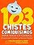 103 Chistes Comiquísimos Para Niños En Español - Chistes para... by Carolina Barreat de Kenny