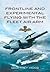 Frontline and Experimental Flying With the Fleet Air Arm by Geoffrey Higgs