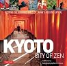 Kyoto City of Zen...