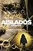 Aislados
