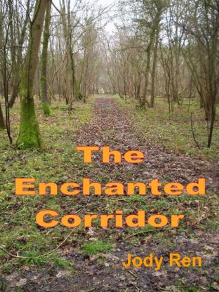 The Enchanted Corridor (Kindle Edition)